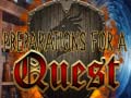 խաղ Preparations for a Quest