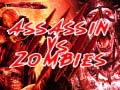 խաղ  Assassin vs Zombies