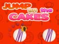 խաղ Jump on the Cakes