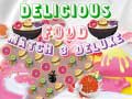 խաղ Delicious Food Match 3 Deluxe