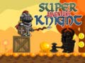 խաղ Super Knight Adventure