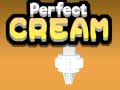 խաղ Perfect Cream