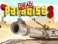 խաղ Dead Paradise 3 