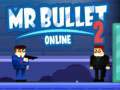 խաղ Mr Bullet 2 Online