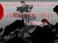 խաղ Portrait of an Obsession – A Forgotten Hill Tale