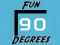 խաղ Fun 90 Degrees