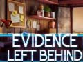 խաղ Evidence Left Behind