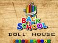 խաղ Back To School Coloring Book DOLL HOUS