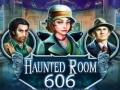 խաղ Haunted Room 606