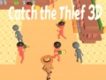 խաղ Catch The Thief 3D