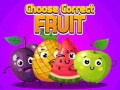 խաղ Choose Correct Fruit
