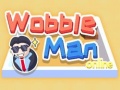 խաղ Wobble Man Online