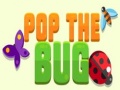 խաղ Pop the Bug