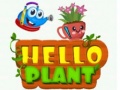 խաղ Hello Plant 