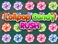 խաղ Lolipop Candy Rush