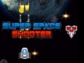 խաղ Super Space Shooter