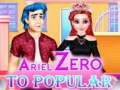 խաղ Ariel Zero To Popular