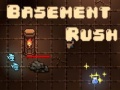 խաղ Basement Rush