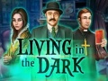 խաղ Living in the dark
