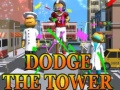 խաղ Dodge The Tower