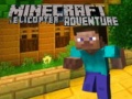 խաղ Minecraft Helicopter Adventure