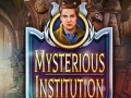 խաղ Mysterious Institution