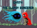 խաղ Entity: The Clumsy Sorcerer