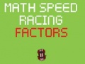 խաղ Math Speed Racing Factors