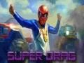 խաղ Super Drag