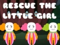 խաղ Rescue The Little Girl