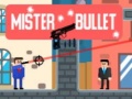 խաղ Mister Bullet