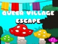 խաղ Queer Village Escape