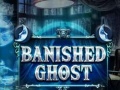 խաղ Banished Ghost