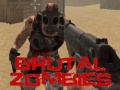 խաղ Brutal Zombies