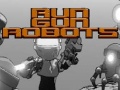 խաղ Run Gun Robots