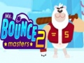 խաղ Mr. Bouncemasters 2