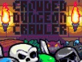 խաղ Crowded Dungeon Crawler