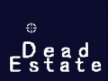 խաղ Dead Estate