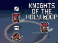 խաղ Knights of the Holy Loop