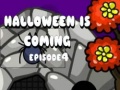 խաղ Halloween Is Coming Episode4