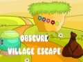 խաղ Obscure Village Escape