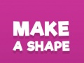 խաղ Make A Shape