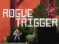 խաղ Rogue Trigger