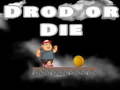խաղ Drop Or Die