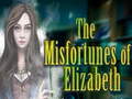 խաղ The Misfortunes of Elizabeth