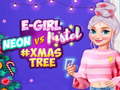 խաղ Neon vs E Girl #Xmas Tree Deco