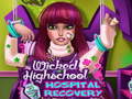 խաղ Wicked High School Hospital Recovery