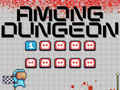 խաղ Among Us Dungeon