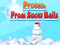 խաղ Protect From Snow Balls