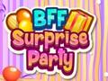 խաղ BFF Surprise Party